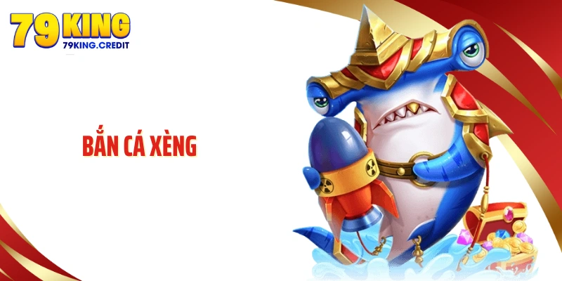 🐙 Bắn Cá Xèng 79KING - Thiên Đường Giải Trí Xanh Chín 2026